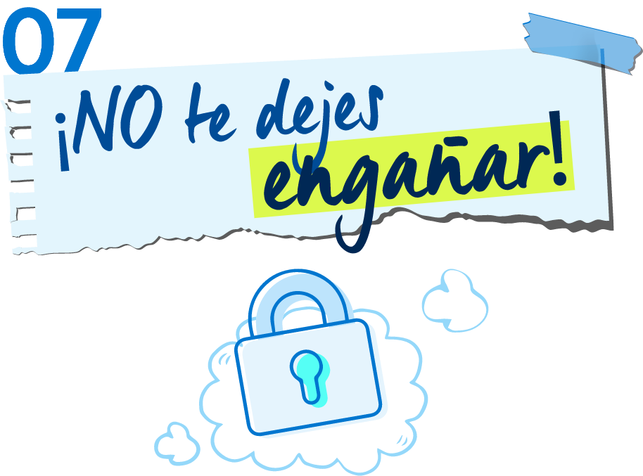 ¡No te dejes engañar!